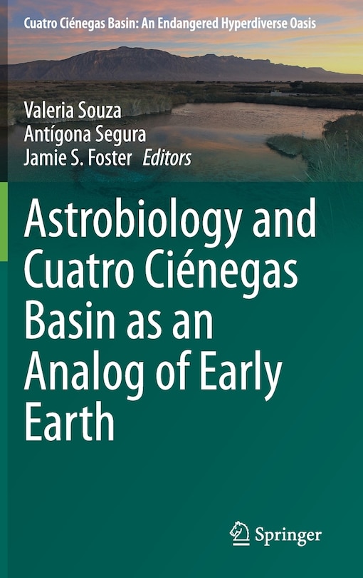 Front cover_Astrobiology And Cuatro Cienegas Basin As An Analog Of Early Earth