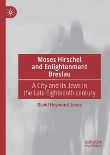 Couverture_Moses Hirschel And Enlightenment Breslau