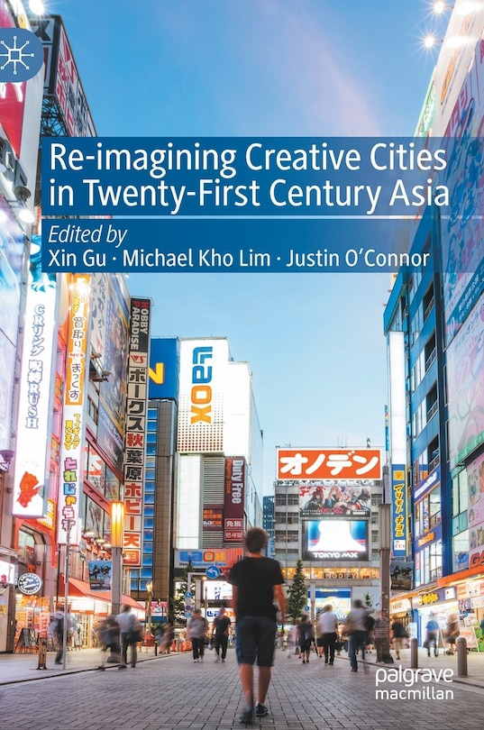 Couverture_Re-imagining Creative Cities In Twenty-first Century Asia
