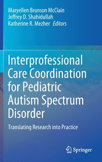 Front cover_Interprofessional Care Coordination For Pediatric Autism Spectrum Disorder