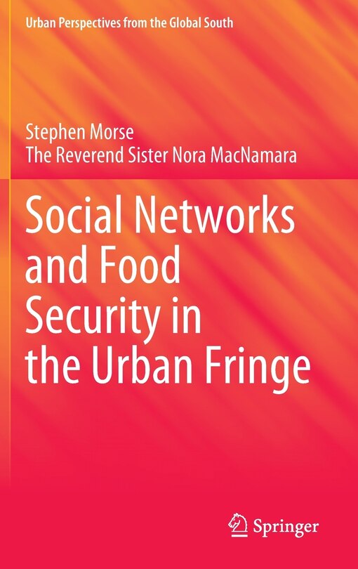 Front cover_Social Networks And Food Security In The Urban Fringe