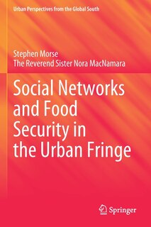 Front cover_Social Networks And Food Security In The Urban Fringe