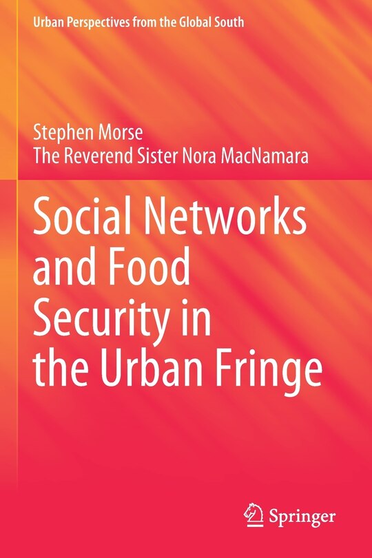 Front cover_Social Networks And Food Security In The Urban Fringe