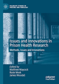 Front cover_Issues And Innovations In Prison Health Research