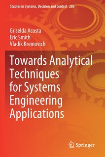 Front cover_Towards Analytical Techniques For Systems Engineering Applications
