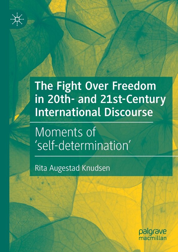 Couverture_The Fight Over Freedom In 20th- And 21st-century International Discourse