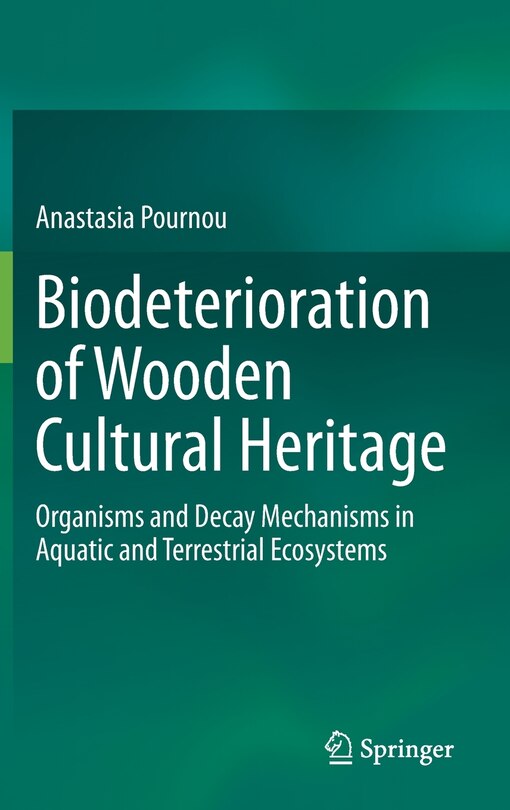 Front cover_Biodeterioration Of Wooden Cultural Heritage