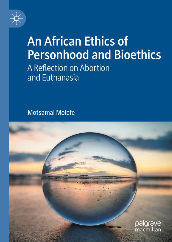 Front cover_An African Ethics Of Personhood And Bioethics