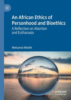 Front cover_An African Ethics Of Personhood And Bioethics