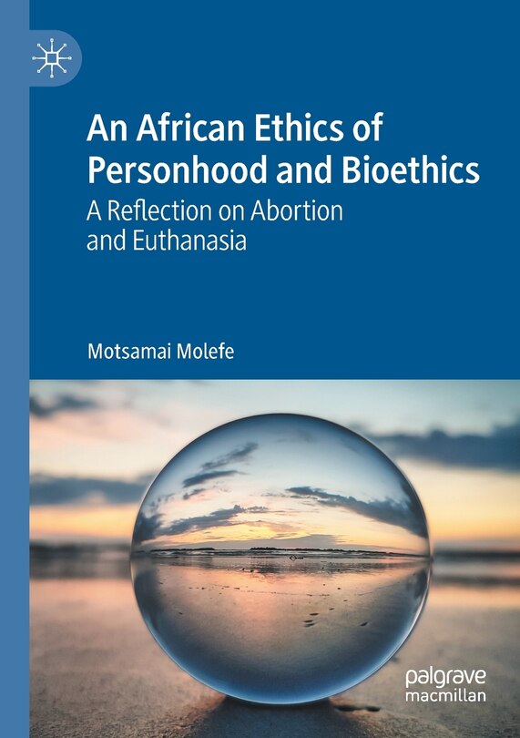 Front cover_An African Ethics Of Personhood And Bioethics