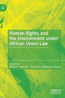 Couverture_Human Rights And The Environment Under African Union Law
