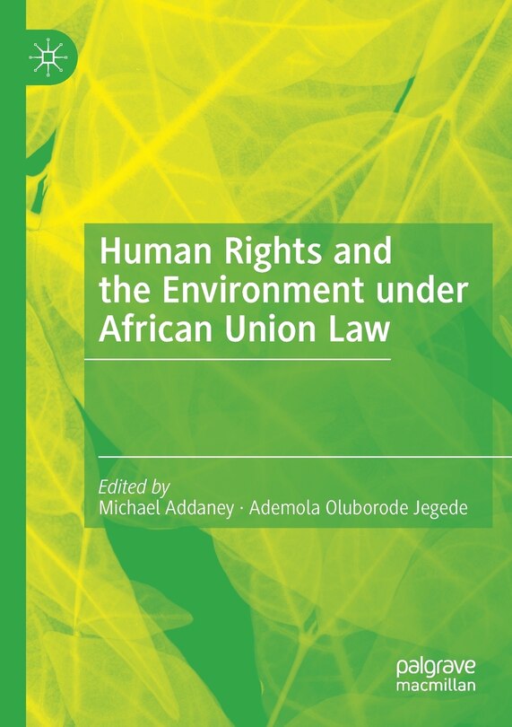Couverture_Human Rights And The Environment Under African Union Law