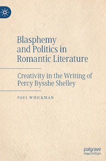 Front cover_Blasphemy And Politics In Romantic Literature