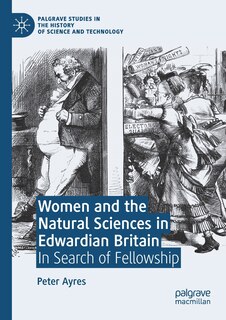 Couverture_Women And The Natural Sciences In Edwardian Britain