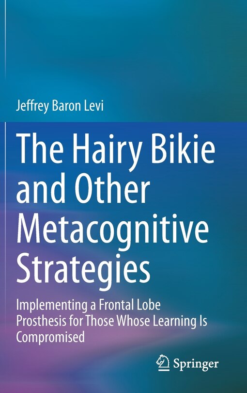 Front cover_The Hairy Bikie And Other Metacognitive Strategies