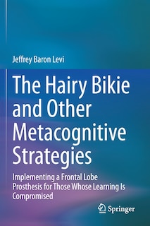 Front cover_The Hairy Bikie And Other Metacognitive Strategies