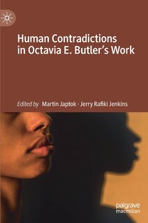 Front cover_Human Contradictions In Octavia E. Butler's Work