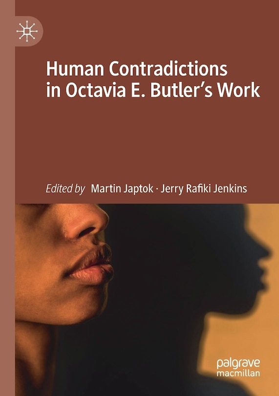 Front cover_Human Contradictions In Octavia E. Butler's Work
