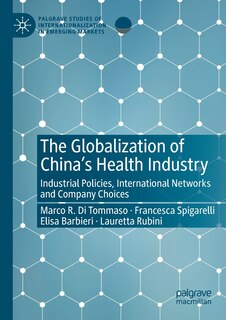 Front cover_The Globalization Of China's Health Industry