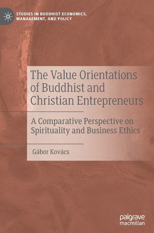 Front cover_The Value Orientations Of Buddhist And Christian Entrepreneurs