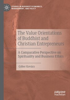 Front cover_The Value Orientations Of Buddhist And Christian Entrepreneurs