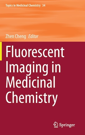 Fluorescent Imaging In Medicinal Chemistry