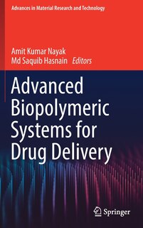 Front cover_Advanced Biopolymeric Systems For Drug Delivery