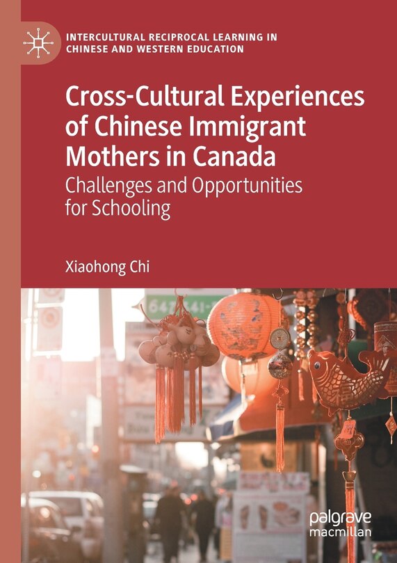 Couverture_Cross-cultural Experiences Of Chinese Immigrant Mothers In Canada