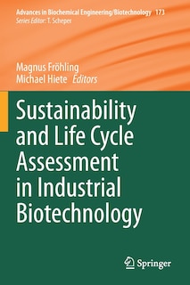 Front cover_Sustainability And Life Cycle Assessment In Industrial Biotechnology