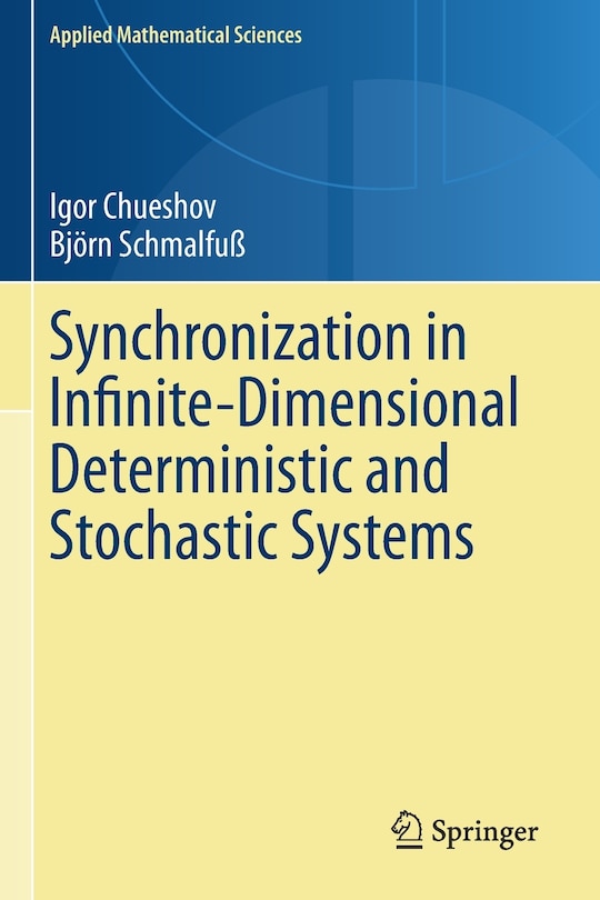 Front cover_Synchronization In Infinite-dimensional Deterministic And Stochastic Systems