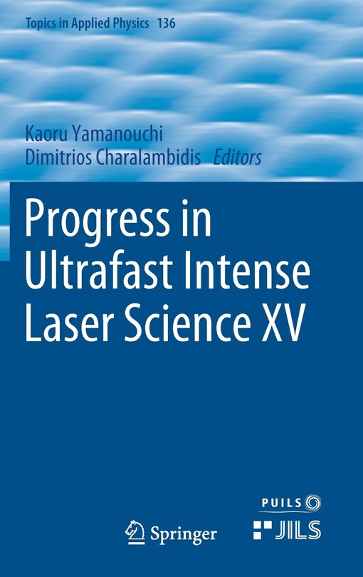 Front cover_Progress In Ultrafast Intense Laser Science Xv