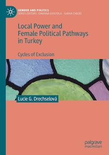 Couverture_Local Power And Female Political Pathways In Turkey