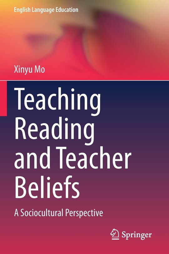 Front cover_Teaching Reading And Teacher Beliefs