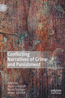 Front cover_Conflicting Narratives Of Crime And Punishment