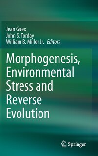 Couverture_Morphogenesis, Environmental Stress And Reverse Evolution