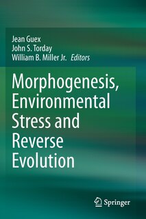 Front cover_Morphogenesis, Environmental Stress And Reverse Evolution