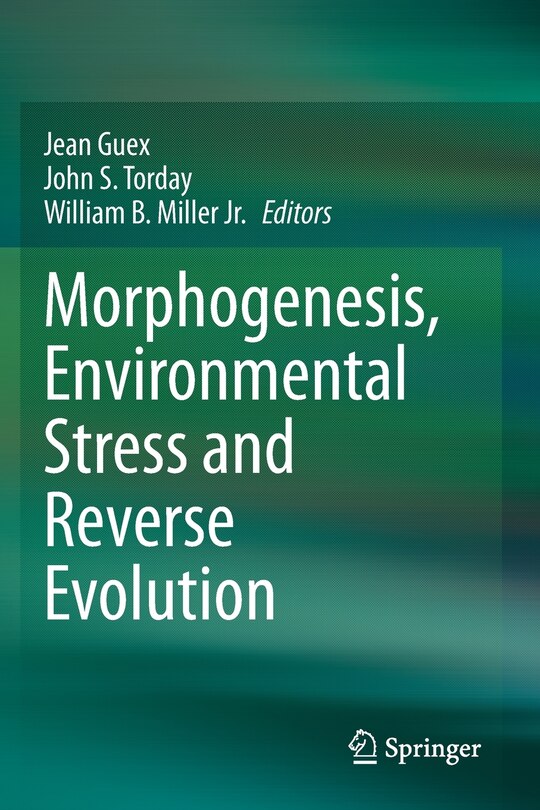 Front cover_Morphogenesis, Environmental Stress And Reverse Evolution