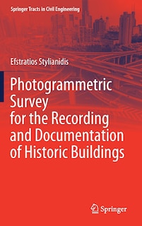 Couverture_Photogrammetric Survey For The Recording And Documentation Of Historic Buildings