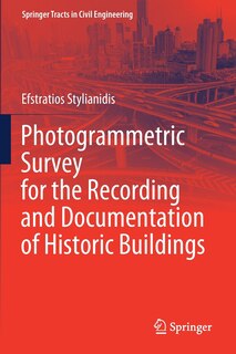 Couverture_Photogrammetric Survey For The Recording And Documentation Of Historic Buildings