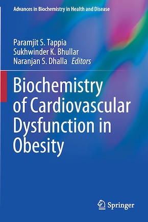 Biochemistry Of Cardiovascular Dysfunction In Obesity