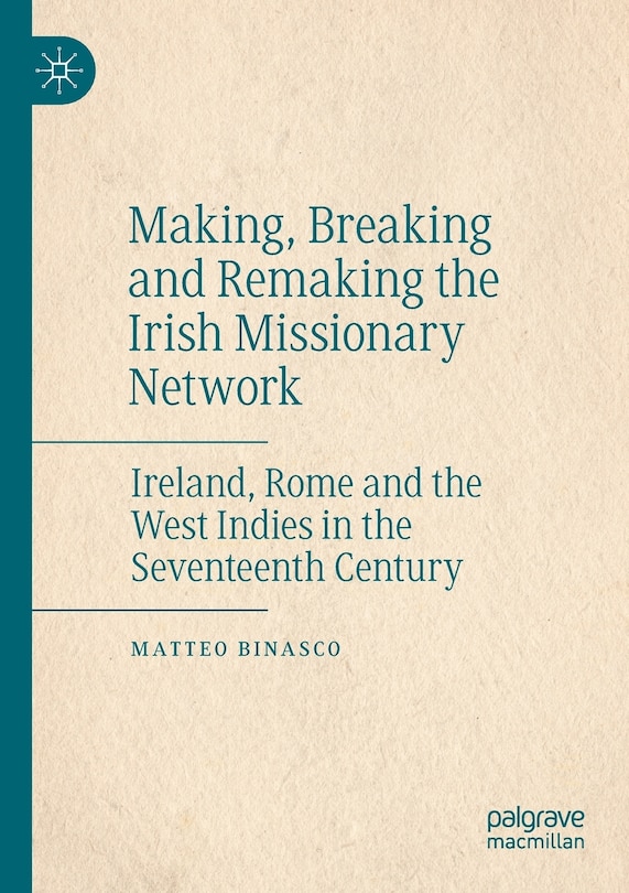 Couverture_Making, Breaking And Remaking The Irish Missionary Network