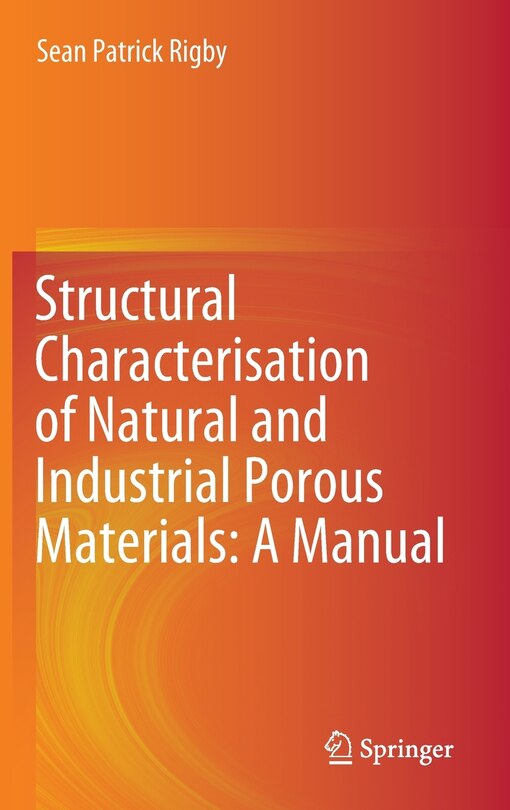 Couverture_Structural Characterisation Of Natural And Industrial Porous Materials