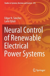 Front cover_Neural Control Of Renewable Electrical Power Systems