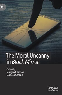 Couverture_The Moral Uncanny In Black Mirror