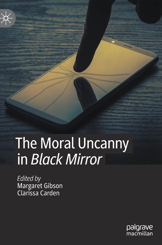 Couverture_The Moral Uncanny In Black Mirror