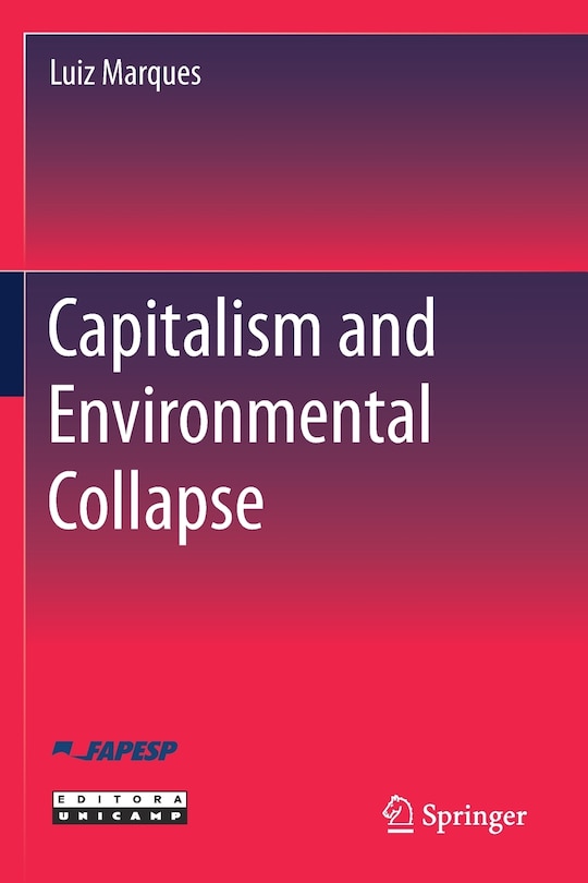 Front cover_Capitalism And Environmental Collapse