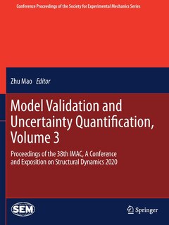 Front cover_Model Validation And Uncertainty Quantification, Volume 3