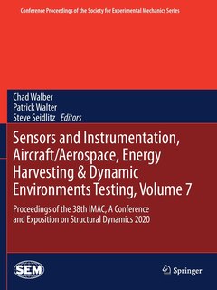 Sensors And Instrumentation, Aircraft/aerospace, Energy Harvesting: Proceedings Of The 38th Imac, A Conference And Exposition On Structural Dynamics 2020