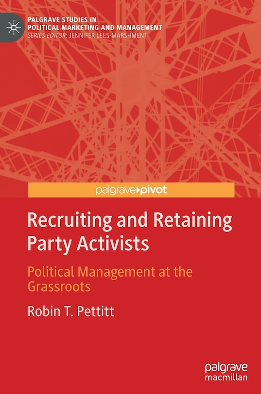 Front cover_Recruiting And Retaining Party Activists