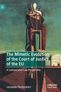 Couverture_The Mimetic Evolution Of The Court Of Justice Of The Eu